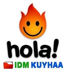 Hola VPN Kuyhaa For PC Gratis Indir Terbur